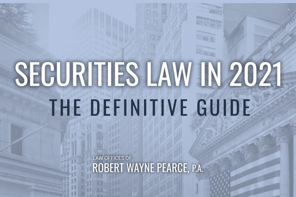 Securities Law in 2021: The Definitive Guide