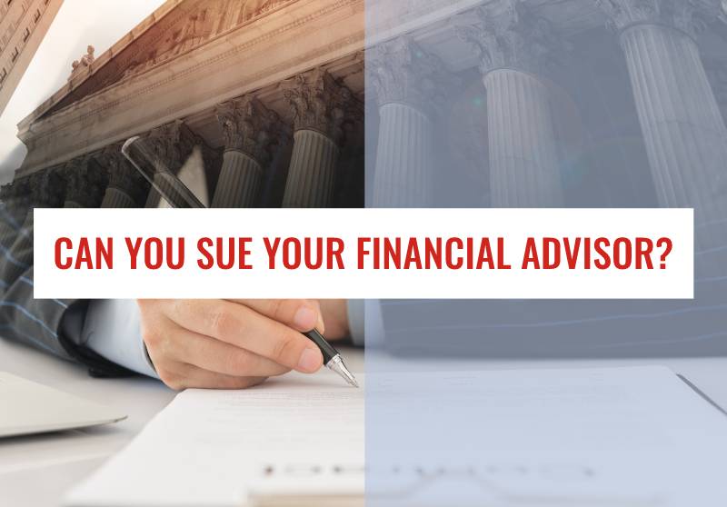 Can I Sue My Financial Advisor?